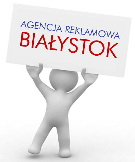 Agencje reklamowe Białystok